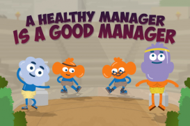 A Healthy Manager is a Good Manager