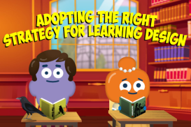 Adopting the Right Strategy for Learning Design